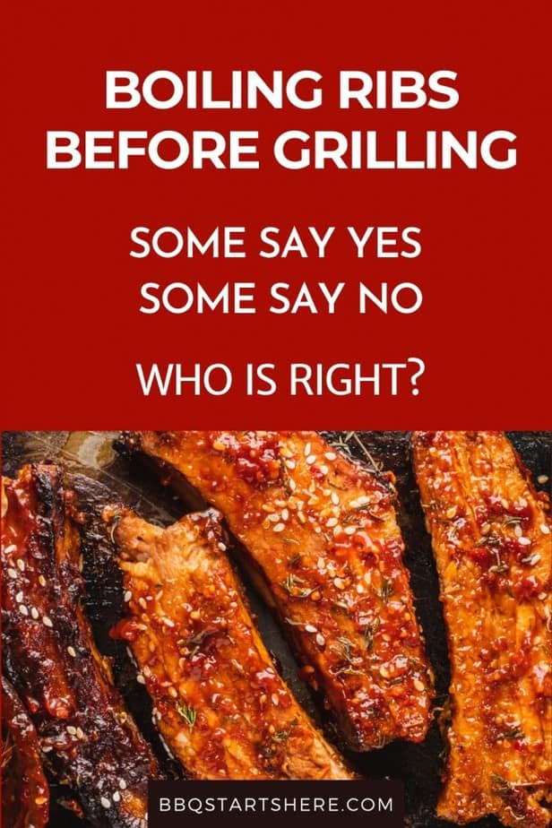 Should You Boil Ribs Before Grilling? (Yes and no!)