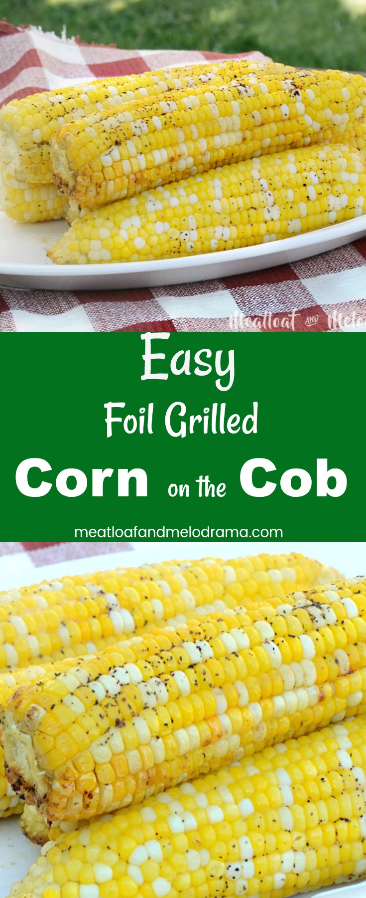 Easy Foil Grill Corn on the Cob - Quick and easy cob roast corn recipe. Corn is fried with garlic butter, salt and pepper, then grilled until fragrant. Make a great summer side dish that takes just 15 minutes to make and requires almost no cleanup!