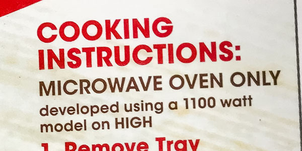 A box with words "For microwaves only" Cooking instructions.