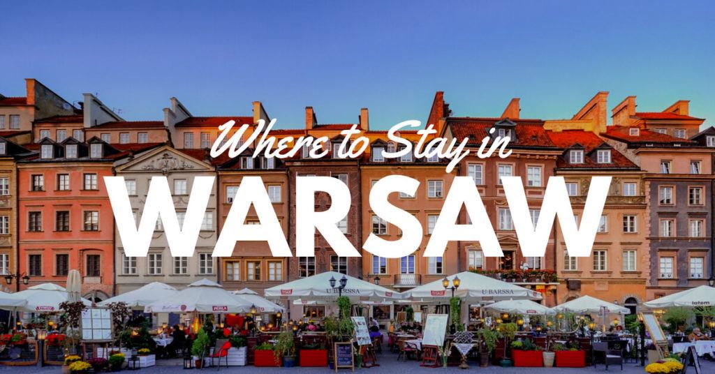 Where to Stay in Warsaw best areas to stay