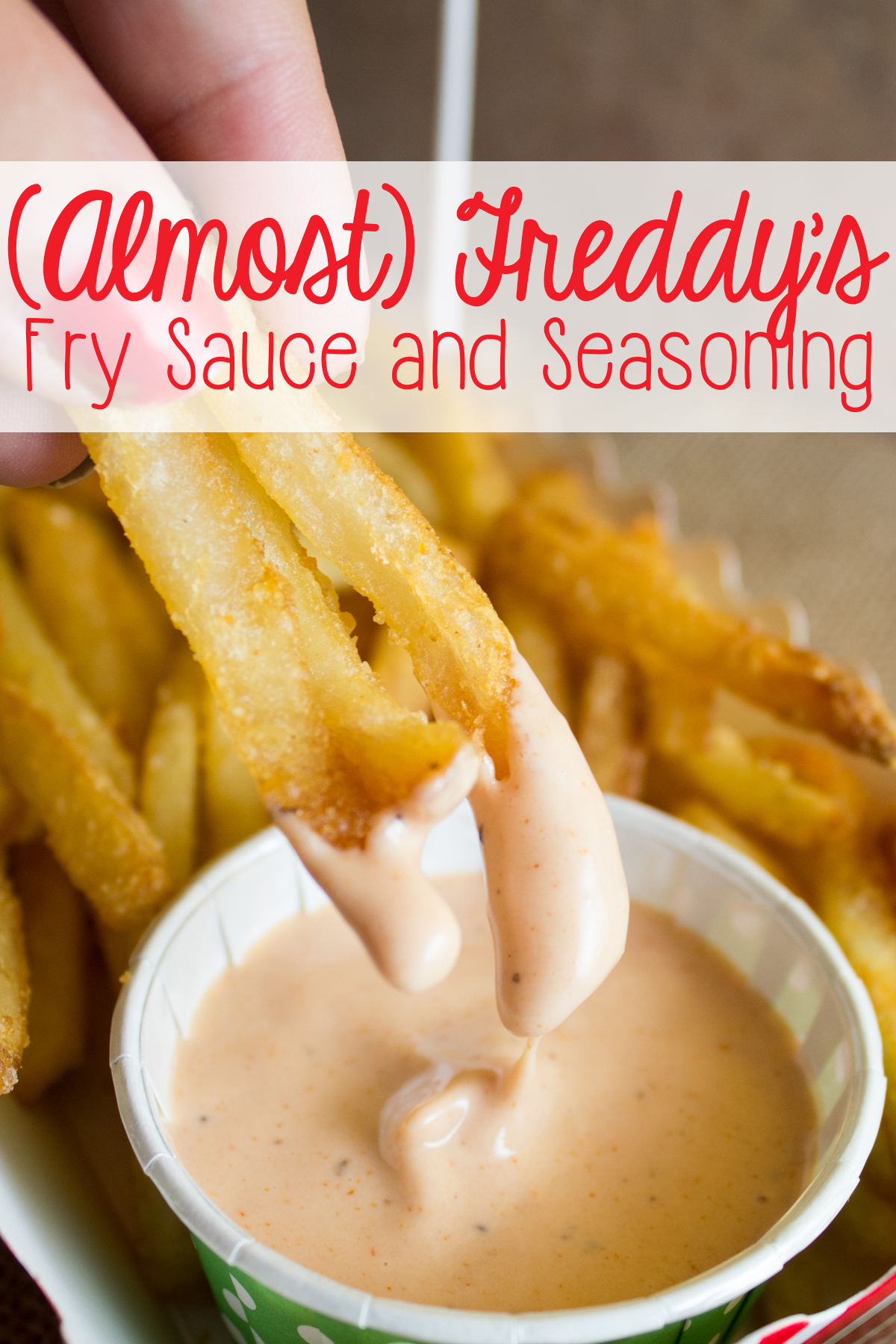 How to make freddys fry sauce