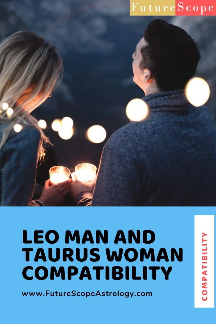 Leo Man Taurus Woman Compatibility
