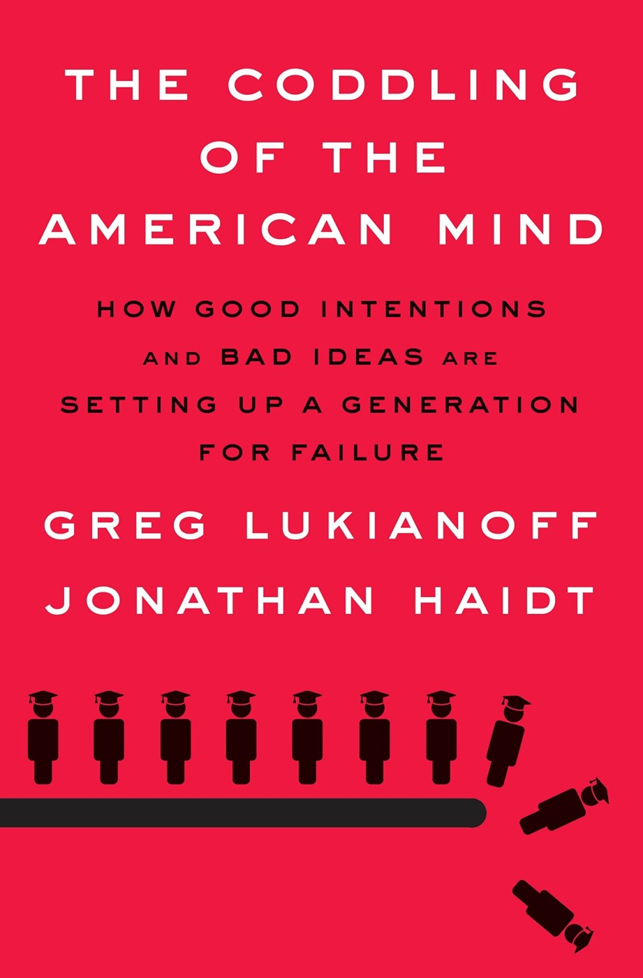 the coddling of the american mind lukianoff haidt
