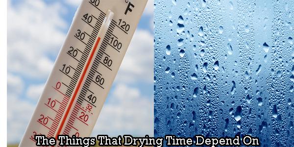 Things that depend on drying time