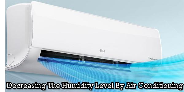 Reduce humidity levels with air conditioning