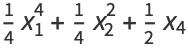 1 / 4x_1 ^ 4 + 1 / 4x_2 ^ 2 + 1 / 2x_4