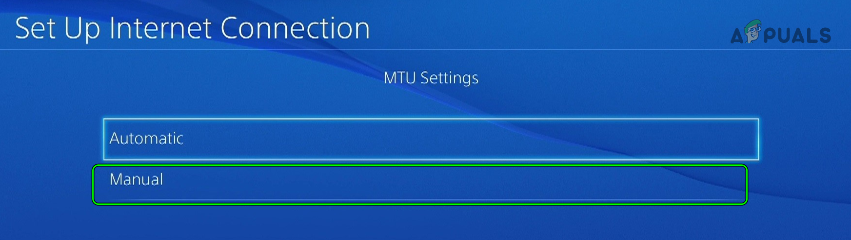 6. Select Manual MTU Settings of PS4