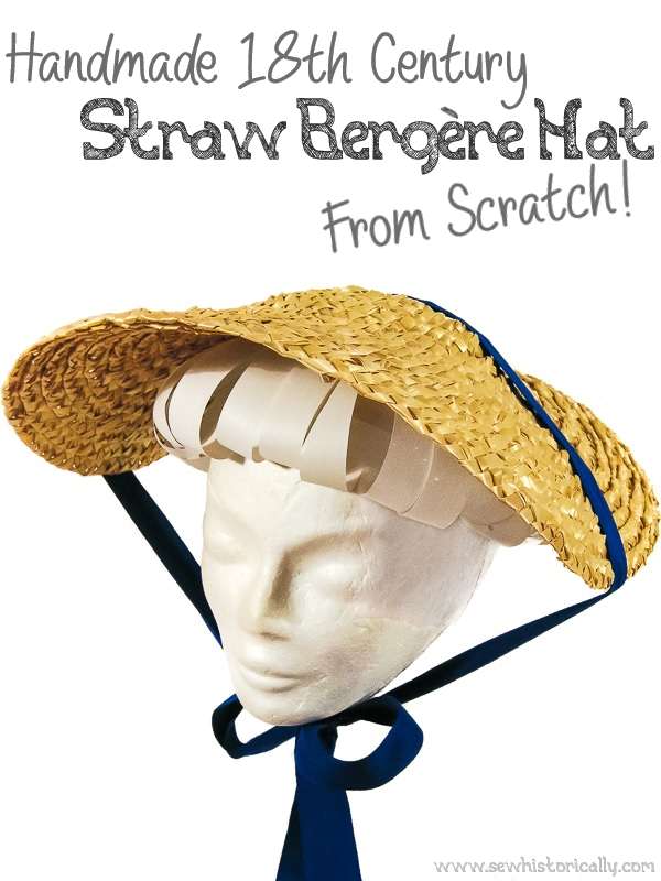 Handmade 18th Century Straw Bergere Hat From Scratch