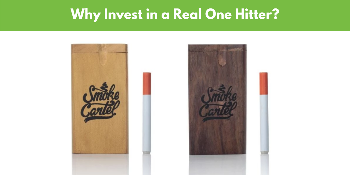 why invest in the best one hitter pipes