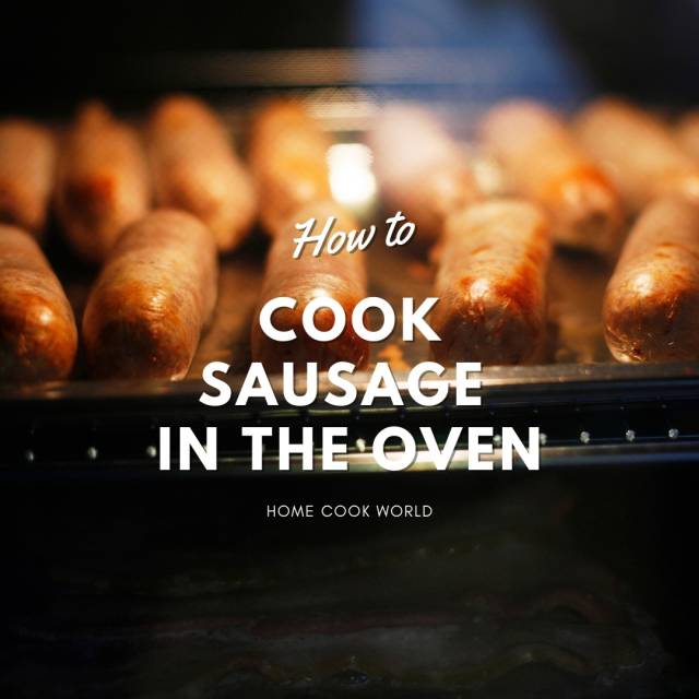 How to cook sausages in the oven