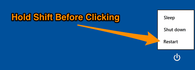 Hold shift when clicking restart in Windows 8