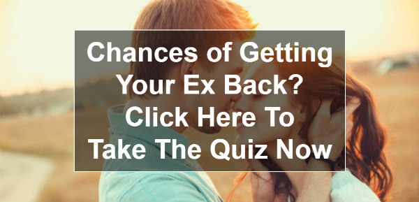 chance to get your ex-girlfriend back quiz