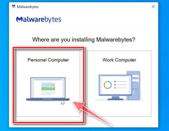 Malwarebytes setup: Click on Personal Computer step 1